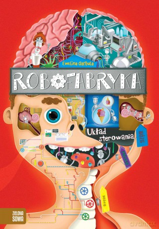 Układ sterowania. Robofabryka - Ewelina Garbula [KSIĄŻKA]