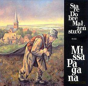 Stare Dobre Małżeństwo: Missa Pagana (digipack) [CD]