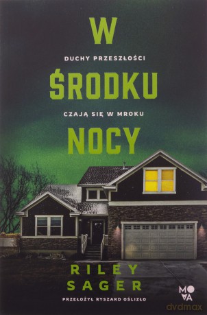 W środku nocy - Riley Sager [KSIĄŻKA]