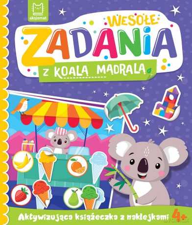 Wesołe zadania z koalą mądralą. Aktywizująca książeczka z naklejkami 4+ - Katarzyna Łanocha [KSIĄŻKA]