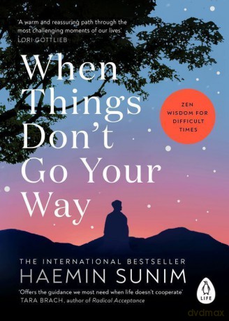 When things don't go your way wer. angielska - Haemin Sunim [KSIĄŻKA]