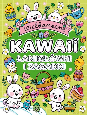 Wielkanocne Kawaii. Łamigłówki i zagadki [KSIĄŻKA]