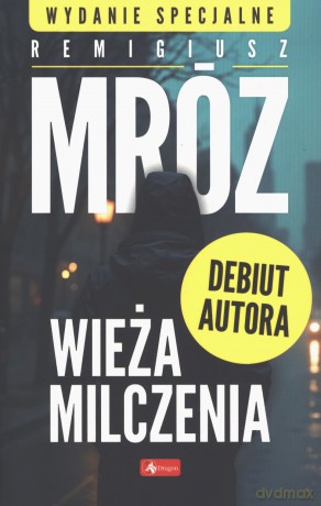 Wieża milczenia (specjalne) - Remigiusz Mróz [KSIĄŻKA]