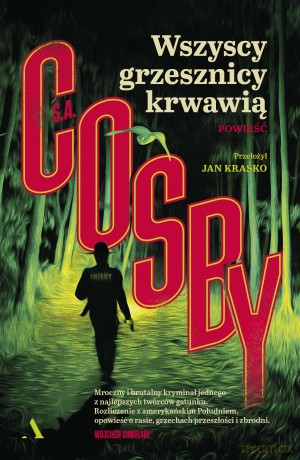 Wszyscy grzesznicy krwawią - S.A. Cosby [KSIĄŻKA]