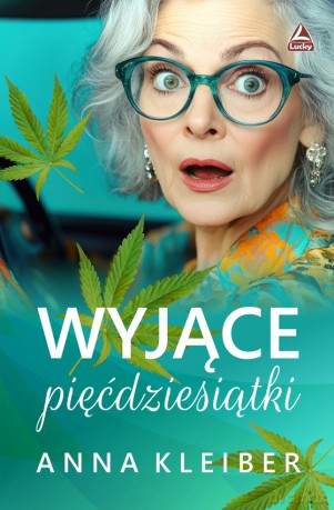 Wyjące pięćdziesiątki - Anna Kleiber [KSIĄŻKA]