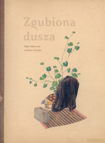 Zgubiona dusza - Olga Tokarczuk [KSIĄŻKA]