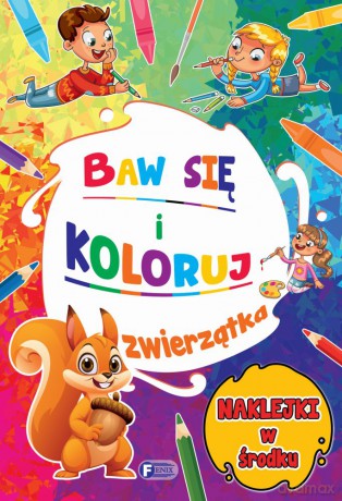 Zwierzątka. Baw się i koloruj [KSIĄŻKA]