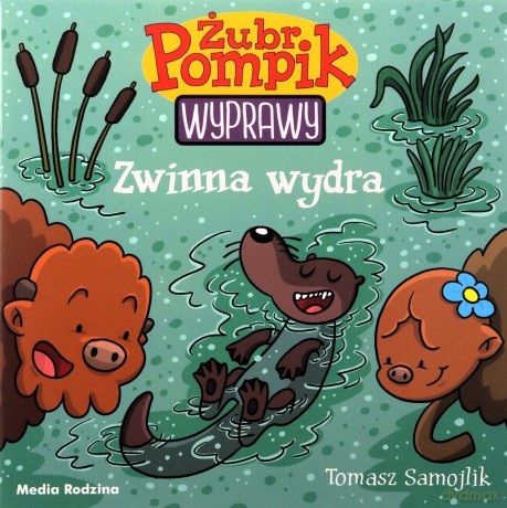 Zwinna wydra. Żubr Pompik. Wyprawy - Tomasz Samojlik [KSIĄŻKA]