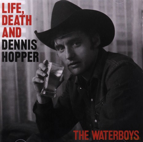 The Waterboys: Life Death & Dennis Hopper [CD]