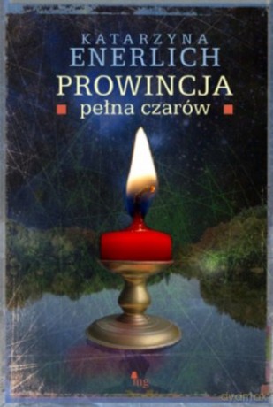 Prowincja Pełna Czarów [KSIĄŻKA]