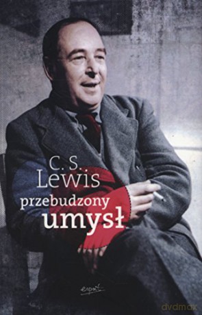 Przebudzony Umysł - C.S. Lewis [KSIĄŻKA]