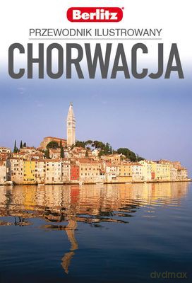 Przewodnik Ilustrowany Chorwacja [KSIĄŻKA]