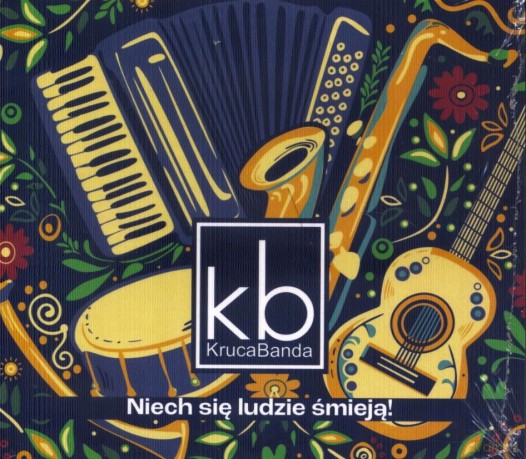 Kruca Banda: Niech Się Ludzie Śmieją! [CD]