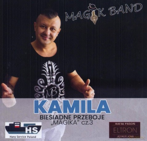 Magik Band: Kamila - Biesiadne Przeboje Magika Vol 3 [CD]