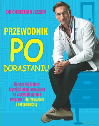 Przewodnik Po Dorastaniu Tw - Christian Jessen [KSIĄŻKA]