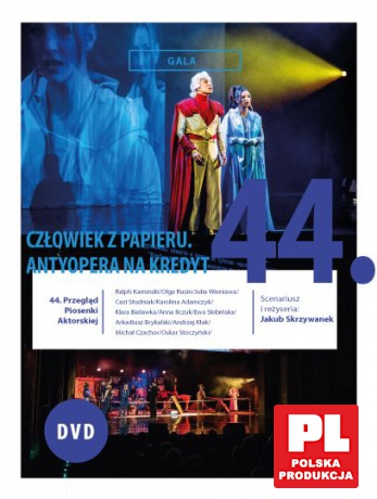 44 Przegląd Piosenki Aktorskiej. Człowiek z papieru. Antyopera na kredyt [DVD]