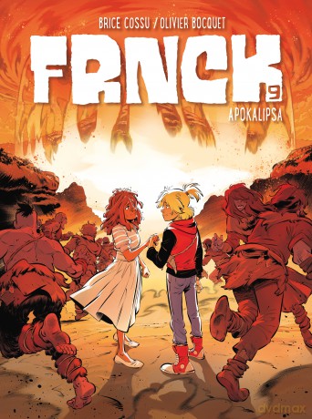 Apokalipsa. Frnck (Tom 9) - Olivier Bocquet, Brice Cossu [KOMIKS]