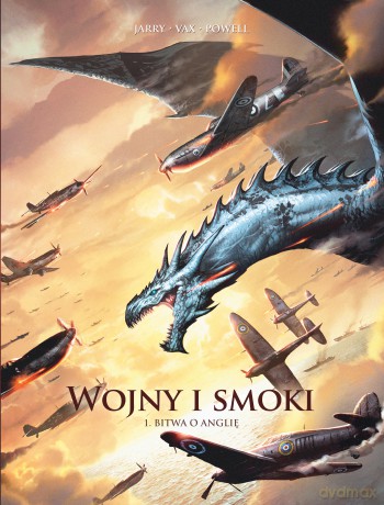 Bitwa o Anglię. Wojny i smoki (Tom 1) - Nicolas Jarry, Vincent Cara [KOMIKS]
