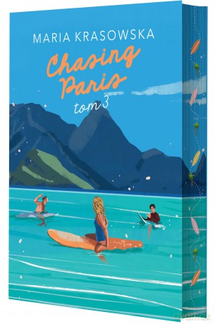 Chasing Paris (Tom 3) (ilustrowane brzegi) - Maria Krasowska [KSIĄŻKA]