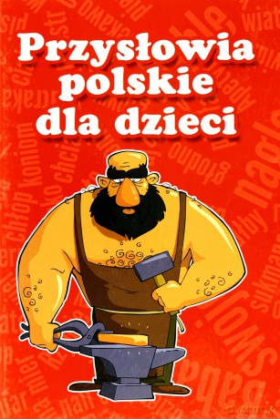 Przysłowia Polskie Dla Dzieci Tw [KSIĄŻKA]