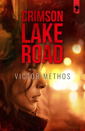 Crimson Lake Road - Victor Methos [KSIĄŻKA]