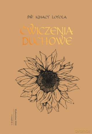 Ćwiczenia duchowe wyd. 6 - Ignacy Loyola [KSIĄŻKA]