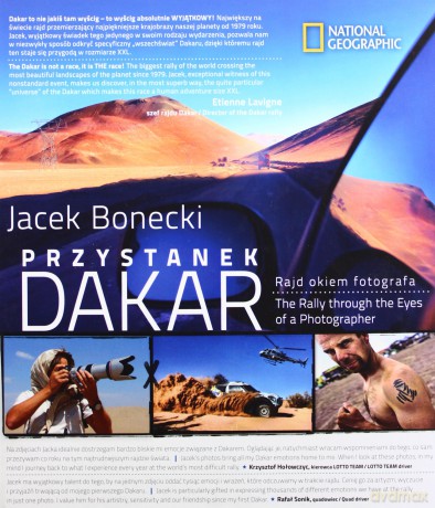 Przystanek Dakar Rajd Okiem Fotografa Tw - Jacek Bonecki [KSIĄŻKA]