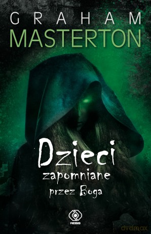 Dzieci zapomniane przez Boga - Graham Masterton [KSIĄŻKA]
