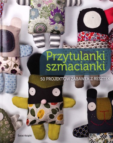 Przytulanki Szmacianki - Clementine Collinet [KSIĄŻKA]