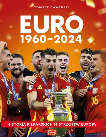 EURO 1960-2024 - Tomasz Gawędzki [KSIĄŻKA]