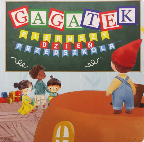 Gagatek. Pierwszy dzień przedszkola - Zbigniew Turczyński [KSIĄŻKA]