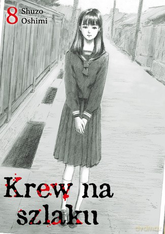 Krew na szlaku (Tom 8) - Shuzo Oshimi [KOMIKS]