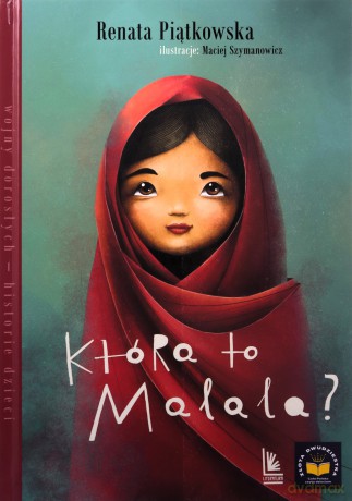 Która to Malala? - Renata Piątkowska [KSIĄŻKA]