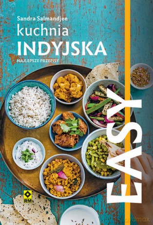 Kuchnia indyjska. Najlepsze przepisy - Sandra Salmandjee [KSIĄŻKA]