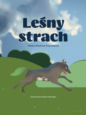 Leśny strach - Aneta Kaczmarek-Moskwa [KSIĄŻKA]