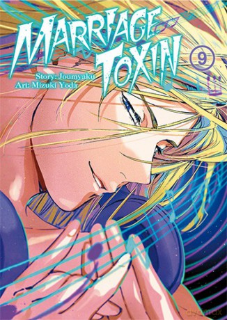 MarriageToxin (Tom 9) - Mizuki Yoda, Joumyakun [KOMIKS]