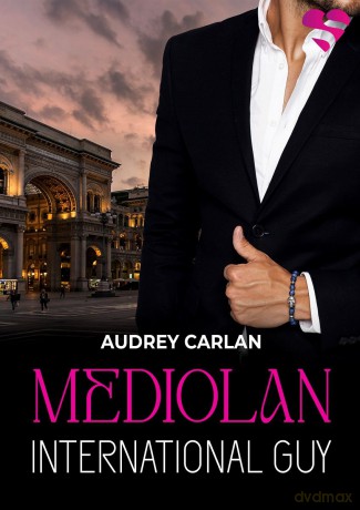 Mediolan. International Guy (Tom 4) - Audrey Carlan [KSIĄŻKA]