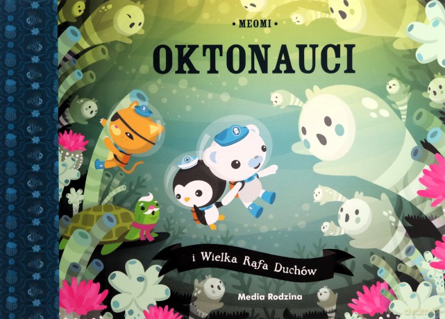 Oktonauci i Wielka Rafa Duchów. Oktonauci - Meomi [KSIĄŻKA]