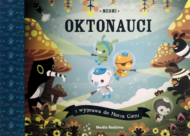 Oktonauci i wyprawa do Morza Cieni. Oktonauci - Meomi [KSIĄŻKA]
