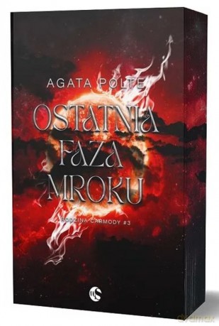 Ostatnia faza mroku. Rodzina Carmody (Tom 3) (ilustrowane brzegi) - Agata Polte [KSIĄŻKA]