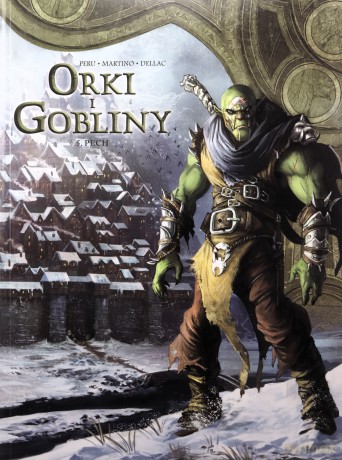 Pech. Świat Akwilonu. Orki i gobliny (Tom 5) - Jean-Luc Istin, Nicolas Jarry [KOMIKS]
