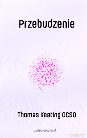 Przebudzenie - Thomas Keating [KSIĄŻKA]