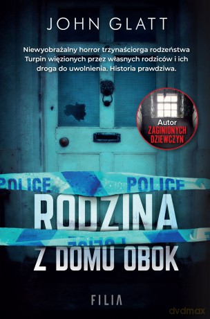 Rodzina z domu obok - John Glatt [KSIĄŻKA]