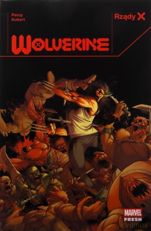 Rządy X. Wolverine (Tom 2) Marvel Fresh - Benjamin Percy [KOMIKS]
