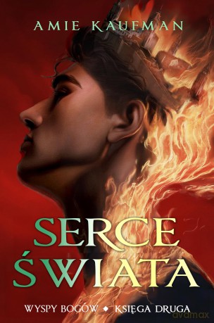 Serce świata. Wyspy Bogów (Tom 2) - Amie Kaufman [KSIĄŻKA]