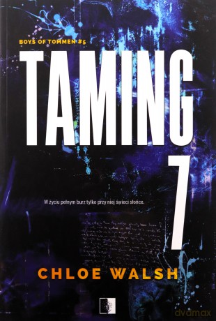Taming 7. Boys of Tommen (Tom 5) - Chloe Walsh [KSIĄŻKA]