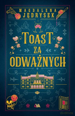 Toast za odważnych - Magdalena Jędrysek [KSIĄŻKA]