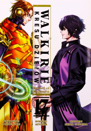 Walkirie Kresu Dziejów Record of Ragnarok (Tom 17) - Takumi Fukui, Azychika, Shinya Umemura [KOMIKS]