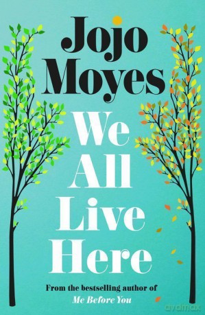 We all live here wer. angielska - Jojo Moyes [KSIĄŻKA]