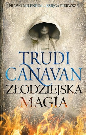 Złodziejska magia. Prawo Milenium. Księga 1 - Trudi Canavan [KSIĄŻKA]